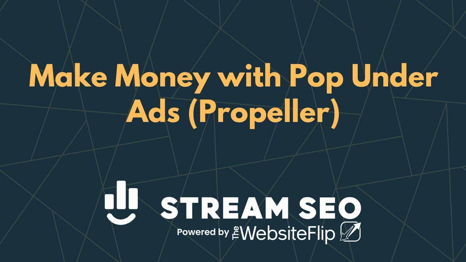 Make Money with Pop Under Ads (Monetag)