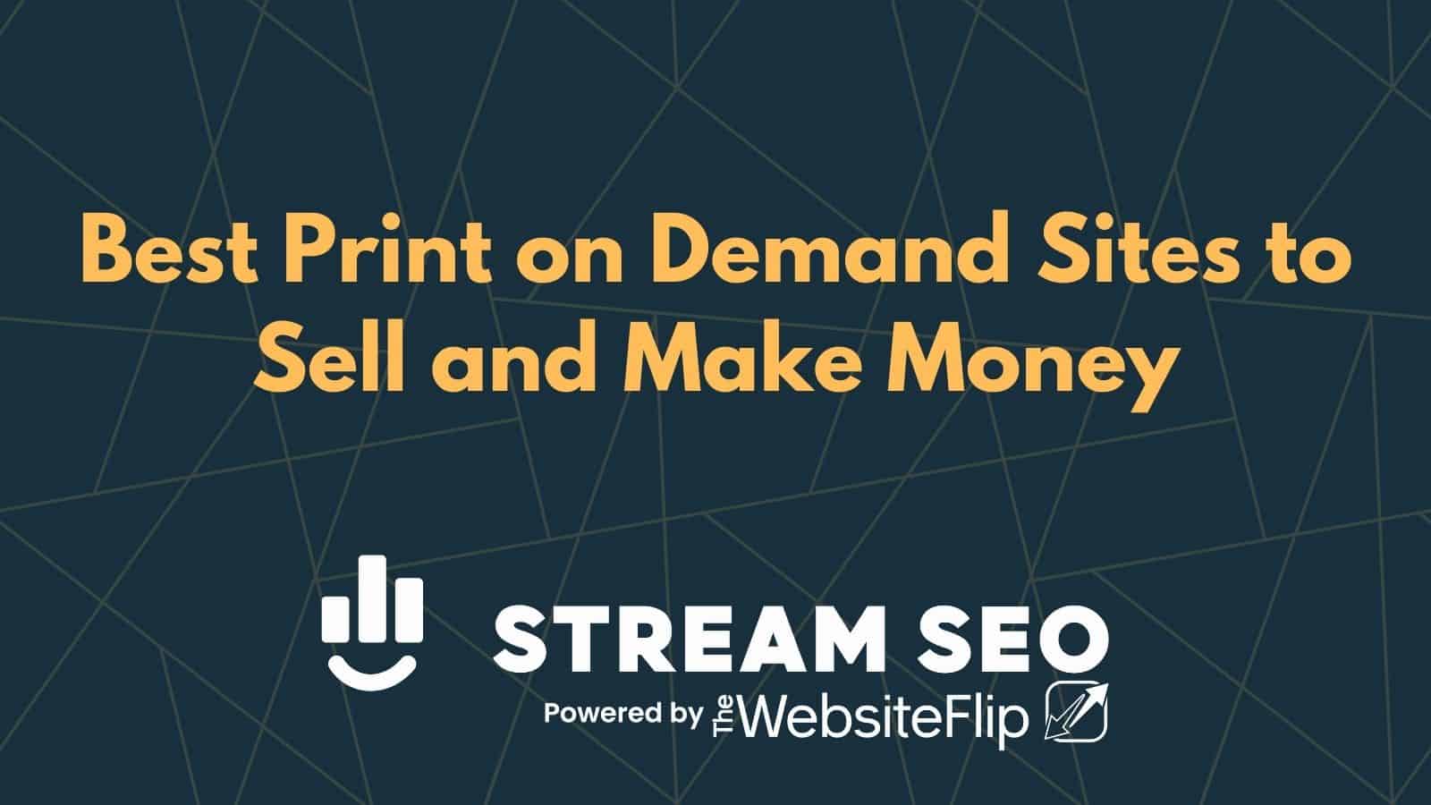 Best Print on Demand Sites to Sell and Make Money (2020)