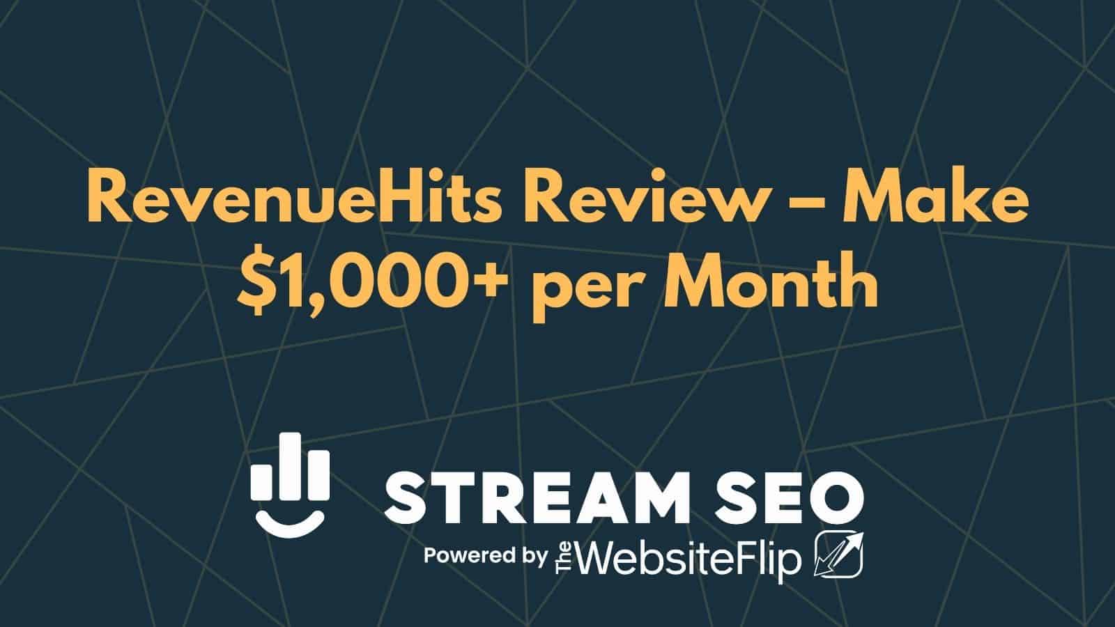 RevenueHits Review – Make $1,000+ per Month