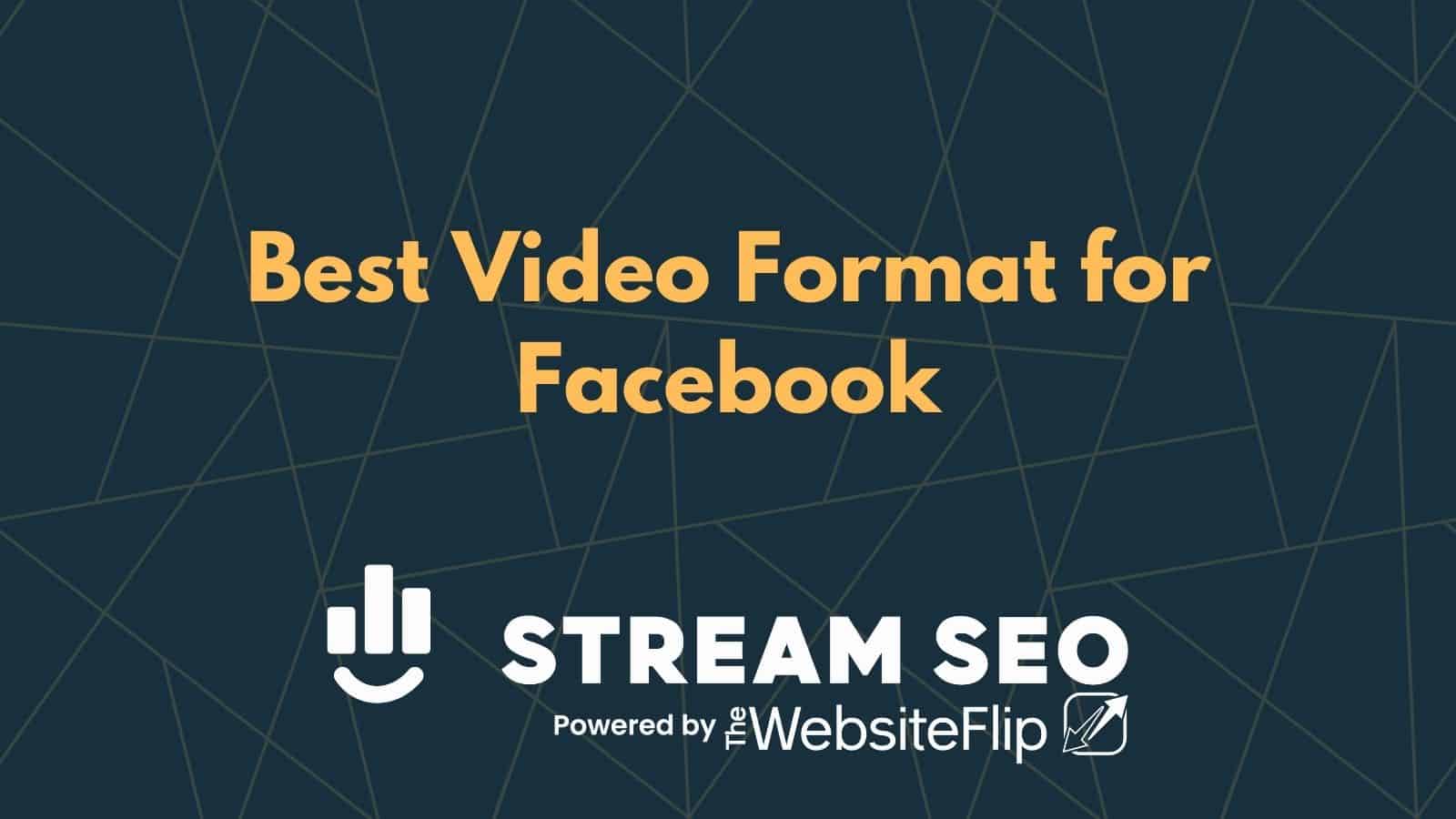 Best Video Format for Facebook